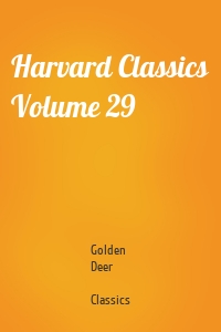 Harvard Classics Volume 29