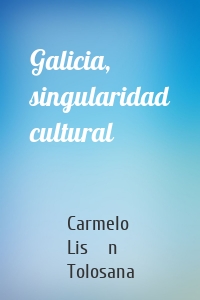 Galicia, singularidad cultural