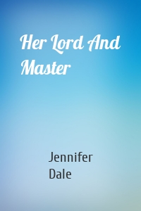 Her Lord And Master