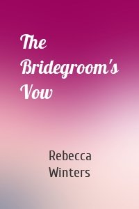The Bridegroom's Vow