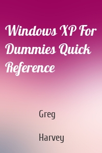 Windows XP For Dummies Quick Reference