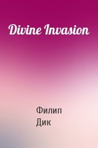 Divine Invasion