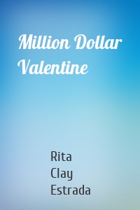 Million Dollar Valentine