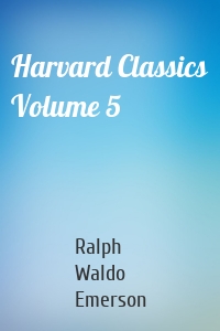 Harvard Classics Volume 5