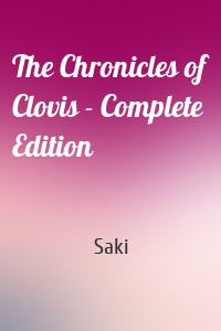The Chronicles of Clovis - Complete Edition