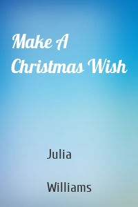 Make A Christmas Wish