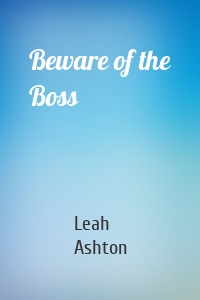 Beware of the Boss