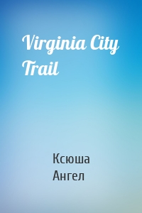 Virginia City Trail