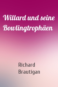 Willard und seine Bowlingtrophäen