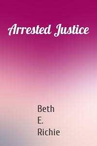 Arrested Justice