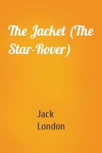 The Jacket (The Star-Rover)