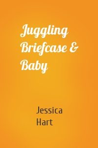 Juggling Briefcase & Baby