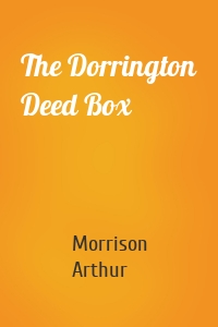 The Dorrington Deed Box