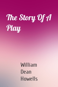 The Story Of A Play