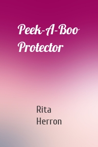 Peek-A-Boo Protector