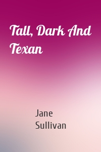 Tall, Dark And Texan