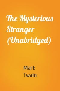 The Mysterious Stranger (Unabridged)