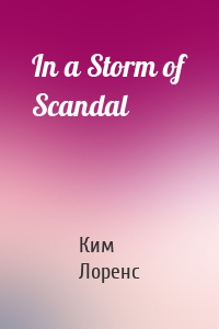 In a Storm of Scandal