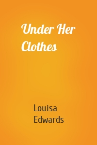 Under Her Clothes