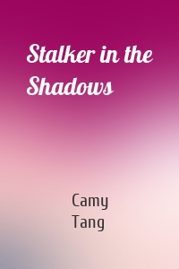 Stalker in the Shadows