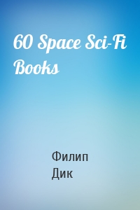 60 Space Sci-Fi Books