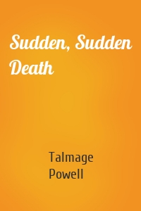 Sudden, Sudden Death