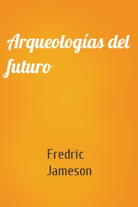 Arqueologías del futuro