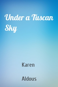 Under a Tuscan Sky