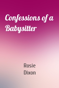Confessions of a Babysitter