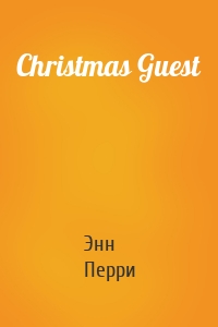 Christmas Guest