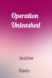 Operation Unleashed