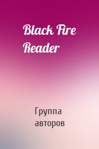 Black Fire Reader