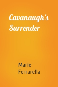 Cavanaugh's Surrender
