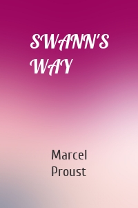 SWANN'S WAY