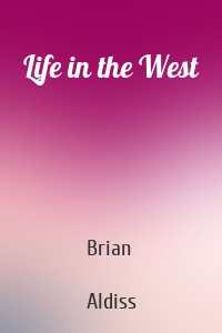 Life in the West