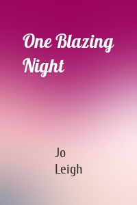 One Blazing Night
