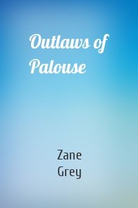 Outlaws of Palouse
