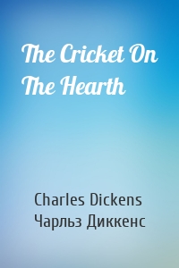 The Cricket On The Hearth
