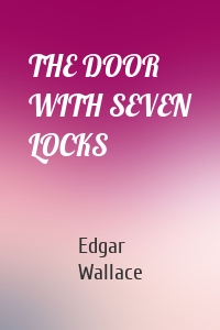 THE DOOR WITH SEVEN LOCKS