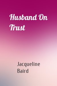 Husband On Trust