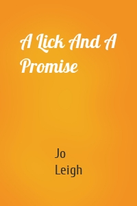 A Lick And A Promise