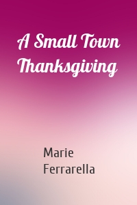 A Small Town Thanksgiving