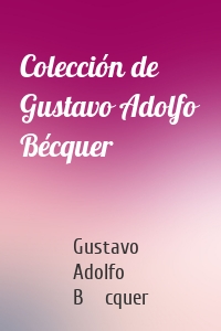Colección de Gustavo Adolfo Bécquer