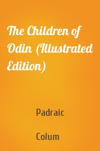 The Children of Odin (Illustrated Edition)