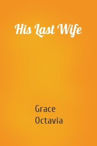 His Last Wife