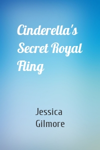Cinderella's Secret Royal Fling