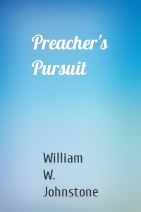 Preacher's Pursuit
