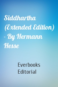 Siddhartha (Extended Edition) - By Hermann Hesse