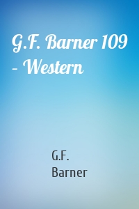 G.F. Barner 109 – Western