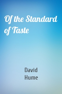 Of the Standard of Taste